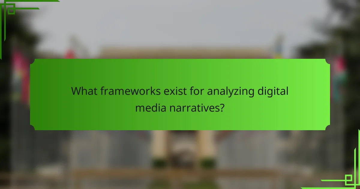 What frameworks exist for analyzing digital media narratives?